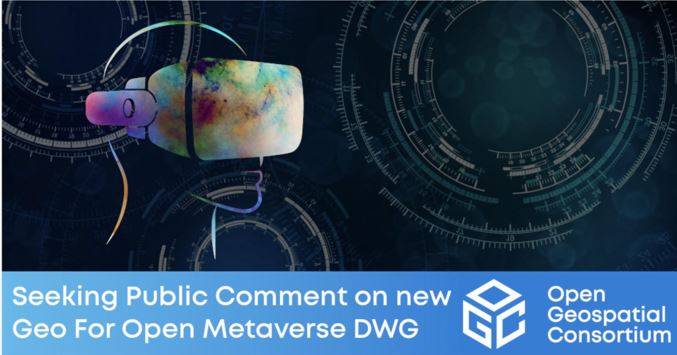 Open Gis Consortium diventa membro fondatore del New Metaverse Standards Forum