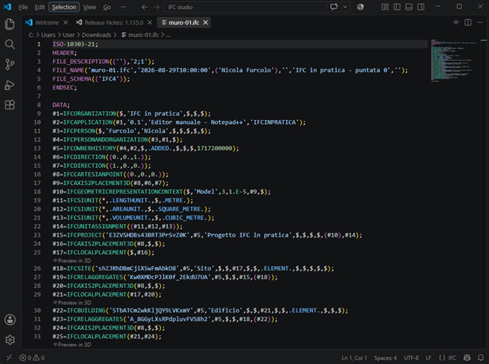 Il file muro-01.ifc aperto in un editor di testo (Visual Studio Code con l'estensione IFC Language Tools): evidenzia la sintassi del testo IFC, colorando entità, parole chiave e stringhe in modo diverso. Un'alternativa facoltativa a un blocco note, non necessaria per seguire gli esercizi.