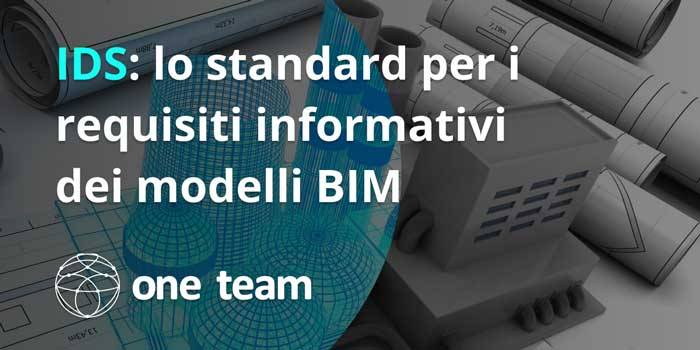 I requisiti informativi dei modelli BIM: lo standard IDS
