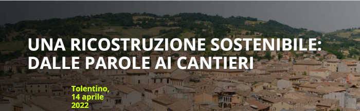 Una ricostruzione sostenibile: dalle parole ai cantieri. il 14 aprile l'evento di GBC Italia